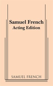 Samuel French Acting Edition